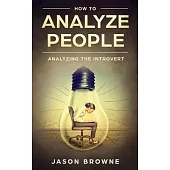 How To Analyze People: Analyzing the Introvert