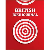 British Joke Journal: write down a cool joke or a funny joke that you heard somewhere before. Funny Gag Gift, Humor Notebook, Joke Journal,