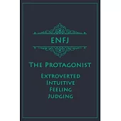 ENFJ - The Protagonist (Extroverted, Intuitive, Feeling, Judging): Myers-Briggs Notebook for Protagonists - Vintage Teal Edition - Cream Paper - 120 p