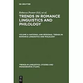 National and Regional Trends in Romance Linguistics and Philology