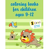 Coloring Books For Children Ages 9-12: An Adult Coloring Book with Fun, Easy, and Relaxing Coloring Pages for Animal Lovers