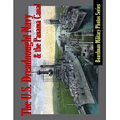 The U. S. Dreadnought Navy and the Panama Canal