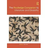 The Routledge Companion to Literature and Disability