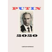 Putin 2020: Campaign Notebook