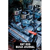Rat Rod Build Journal: 120 blank lined pages to capture notes and plan your project