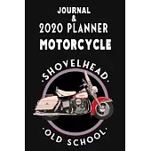 2020 Planner & Journal: Harley Davidson Shovelhead Motorcycle (Jan 1, 2020 to Dec 31, 2020)