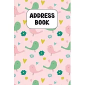Address Book: Cute Address Book with Alphabetical Organizer, Names, Addresses, Birthday, Phone, Work, Email and Notes