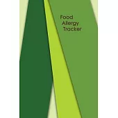Food Allergy Tracker: Diary to Track Your Triggers and Symptoms: Discover Your Food Intolerances and Allergies.