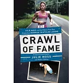 Crawl of Fame: Julie Moss and the Fifteen Feet That Created an Ironman Triathlon Legend