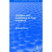 Tradition and Innovation in Folk Literature