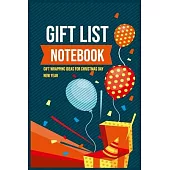 Gift Wrapping Ideas for Christmas Day: Gift List Notebook Journal for to Record Shopping Seasonal Eexpenses on Christmas Day, Holidays, New Year, Birt