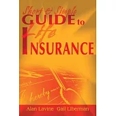 Short and Simple Guide to Life Insurance