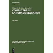 Computers in Language Research 2: Part I: Formalization in Literary and Discourse Analysis. Part II: Notating the Language of Music, and the (Pause) R