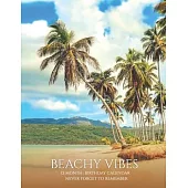 Birthday Calendar: Beachy Vibes Beach Calendar, Birthday Book 8.5x11 Dates Reminder Book Family Planner Keeper for Home Office Work Schoo