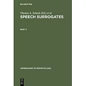 Speech Surrogates. Part 2