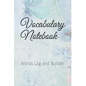 Vocabulary Notebook: Words Log and Builder