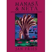ManasĀ And Neta: Myth and Magick of East India’’s Serpent Goddesses