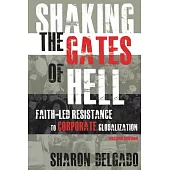 Shaking the Gates of Hell: Faith-Led Resistance to Corporate Globalization, Second Edition