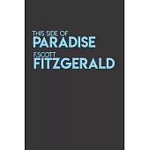 This Side Of Paradise: F Scott Fitzgerald