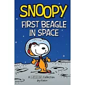 Snoopy: First Beagle in Space (Peanuts Amp Series Book 14): A Peanuts Collection