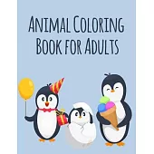 Animal Coloring Book For Adults: An Adorable Coloring Book with funny Animals, Playful Kids for Stress Relaxation