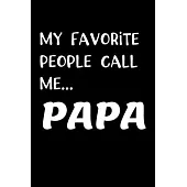 My Favorite People Call Me...Papa: Papa Gifts