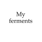 ferment - ferments, probiotic, probiotics, bacteria, write down your own ferment recipes, 120 Pages, lines, notebook, notepad,