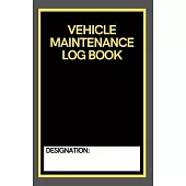 Vehicle Maintenance Log Book: Best size 5.5