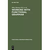 Working with Functional Grammar: Descriptive and Computational Applications