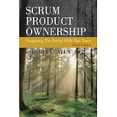 Scrum Product Ownership: Navigating The Forest AND The Trees