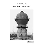 Bernd & Hilla Becher: Basic Forms