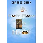 A Safe Place to Heal: A Challenge to Return