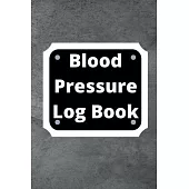 Blood Pressure Log Book: Daily Personal Record and your health Monitor Tracking Numbers of Blood Pressure, Heart Rate, Weight, Temperature