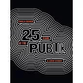 Paula Scher: Twenty-Five Years at the Public, a Love Story