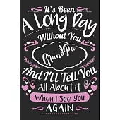 It’’s been a long day without you grandpa and i’’ll tell you all about it when i see you again: A beautiful line journal and fathers day gift journal bo