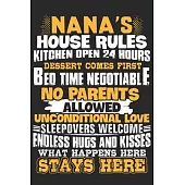 Nana’’s house rules kitchen 24 hours dessert comes first bed time negotiable no parents allowed unconditional love: A beautiful line journal and father