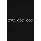 Cfo, Ooo, Ooo: COLLEGE RULED Notebook To Write in - Diary With A Funny CFO Quote - Perfect Gag Gift For CFO - Funny ACCOUNTING 120 Pa