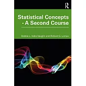 Statistical Concepts - A Second Course