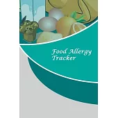 Food Allergy Tracker: Professional Food Intolerance Diary: Daily Journal to Track Foods, Triggers and Symptoms to Help Improve Crohn`s, IBS,