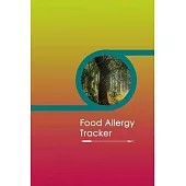 Food Allergy Tracker: Professional Food Intolerance Diary: Daily Journal to Track Foods, Triggers and Symptoms to Help Improve Crohn`s, IBS,