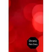 Chronic Pain Diary: Daily Assessment Pages, Treatment History, Doctors Appointments - Monitor Pain Location, Symptoms, Relief Treatment -