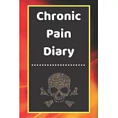 Chronic Pain Diary: Daily Assessment Pages, Treatment History, Doctors Appointments - Monitor Pain Location, Symptoms, Relief Treatment -