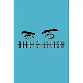 Billie Eilish: A Gratitude Journal to Win Your Day Every Day, 6X9 inches, Billie’’s Eyes Graphic on Blue matte cover, 111 pages (Growt