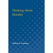 Thinking about Morality
