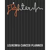 Leukemia Cancer Planner: Yearly & Weekly Organizer, To Do Lists, Notes Leukemia Cancer Journal Notebook (8x10), Leukemia Cancer Books, Leukemia