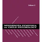 Minnesota Symposia on Child Psychology: Volume 2