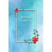 Mileage Logbook: Professional Mileage Log Book: Mileage & Gas Journal: Mileage Log For Work: Mileage Tracker For Business