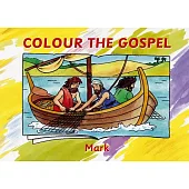 Colour the Gospel: Mark