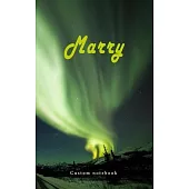 Marry: 5x8 Lined Writing Notebook Personalized Name Journal for Women (Custom Journal Notebook, Personalized Gift, Journaling