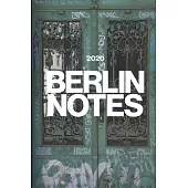 Berlin Notes: 2020 Calendar, Lined Notebook, Souvenir Journal, Diary, 120 Pages, 6x9 Soft Cover